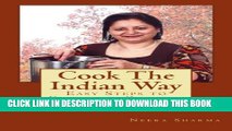[PDF] Cook The Indian Way: Easy Steps to Everyday Cooking Popular Online