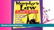 different   Murphy s Law Lawyers: Wronging the Rights in the Legal Profession