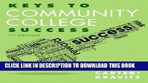 New Book Keys to Community College Success (7th Edition) (Keys Franchise)