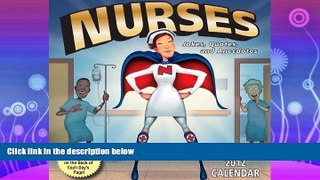 FAVORITE BOOK  Nurses: Jokes Quotes and Anecdotes: 2012 Day-to-Day Calendar