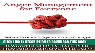 New Book Anger Management for Everyone: Seven Proven Ways to Control Anger and Live a Happier Life