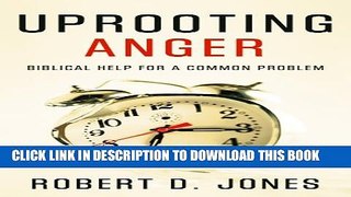 Collection Book Uprooting Anger: Biblical Help for a Common Problem