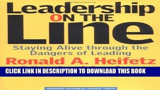 [PDF] Leadership on the Line: Staying Alive through the Dangers of Leading Popular Online
