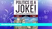 FAVORITE BOOK  Politics Is a Joke!: How TV Comedians Are Remaking Political Life