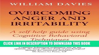 New Book Overcoming Anger and Irritability: A Self-Help Guide Using Cognitive Behavioral Techniques