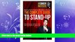 FAVORITE BOOK  The Complete Guide to Stand-up: Everything you need to know,from open-mics to