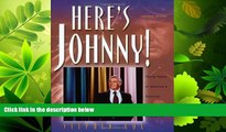 FULL ONLINE  Here s Johnny!: Thirty Years of America s Favorite Late-Night Entertainer