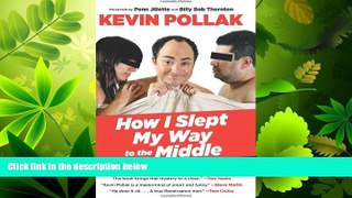 read here  How I Slept My Way to the Middle: Secrets And Stories From Stage, Screen, And Interwebs