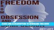 New Book Discovering Freedom from Obsession and Compulsion: My Journey and Discovery of Freedom