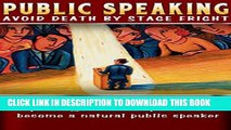 Collection Book Public Speaking: Avoid Death By Stage Fright: How to Overcome Fear of Public