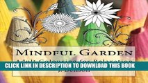 New Book Mindful Garden: Adult Colouring for Relaxation (Colour Me Zen) (Volume 5)