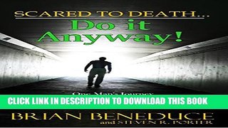 New Book Scared to Death...: Do It Anyway
