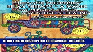 Collection Book RELAXING Adult Coloring Book: AWESOME PHILIPPINES  RELAX THERAPY - A MAGIC and