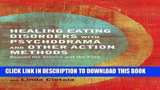 New Book Healing Eating Disorders with Psychodrama and Other Action Methods: Beyond the Silence