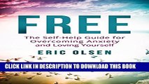 Collection Book Anxiety: Free: The Self-Help Guide for Overcoming Anxiety and Loving Yourself
