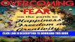 New Book Overcoming Fear: Overcoming Fear on the Part of Happiness, Freedom and