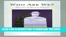 [PDF] Who Are We?: Theories of Human Nature Full Online