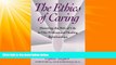 Free [PDF] Downlaod  The Ethics of Caring: Honoring the Web of Life in Our Professional Healing