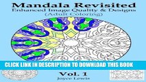 New Book Mandala Revisited Vol. 1: Enhanced Image Quality   Designs (Adult Coloring) (Volume 1)