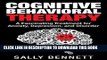 New Book Cognitive Behavioral Therapy: A Fascinating Treatment for Anxiety, Depression, and