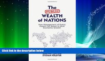 READ book  The Public Wealth of Nations: How Management of Public Assets Can Boost or Bust