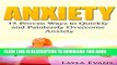 New Book Anxiety:15 Proven Ways To Quickly and Painlessly Overcome Anxiety (Panic, Stress, Control