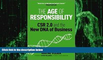 READ book  The Age of Responsibility: CSR 2.0 and the New DNA of Business  FREE BOOOK ONLINE