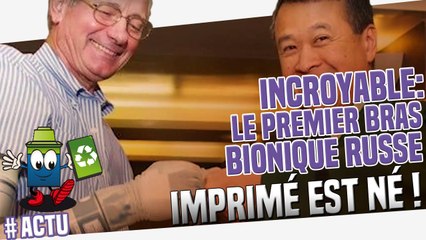 Le premier bras imprimé nous venant de Russie