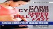 [PDF] Carb Cycling Shred Belly Fat Fast: Your Guide To Rapid Sustained Fat Loss (How To Lose