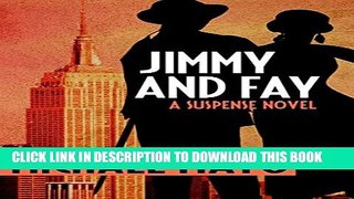 New Book Jimmy and Fay: A Suspense Novel (The Jimmy Quinn Mysteries)
