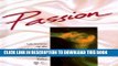 [PDF] Passion: Quotations on the Consuming Desire of Great Love (Assorted Love Themes) (Assorted