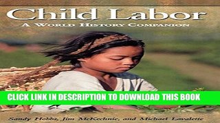 [PDF] Child Labor: A World History Companion (World History Companions) Popular Collection