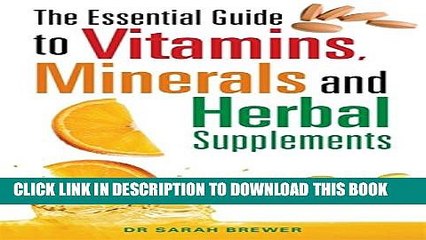 [PDF] The Essential Guide to Vitamins, Minerals and Herbal Supplements Popular Online