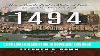 [PDF] 1494: How a Family Feud in Medieval Spain Divided the World in Half Popular Collection