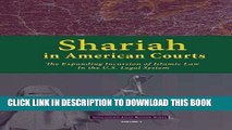 [PDF] Shariah in American Courts: The Expanding Incursion of Islamic Law in the U.S. Legal System