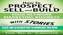 [PDF] How To Prospect, Sell and Build Your Network Marketing Business With Stories Full Colection