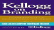[PDF] Kellogg on Branding: The Marketing Faculty of The Kellogg School of Management Popular Online