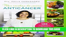 [PDF] Mis recetas de cocina anticancer (Spanish Edition) Full Online