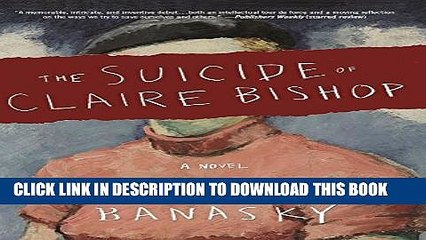 [PDF] The Suicide of Claire Bishop: A Novel Popular Colection