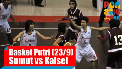 Bola Basket - (Putri) Sumatera Utara vs Kalimantan Selatan, Jumat (23/9)