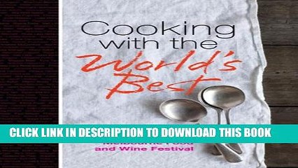 [PDF] Cooking with the World s Best: Celebrating 20 Years of the Melbourne Food and Wine Festival.