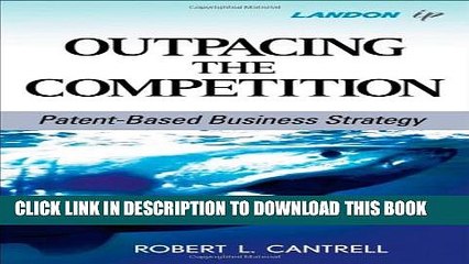 [PDF] Outpacing the Competition: Patent-Based Business Strategy Popular Online