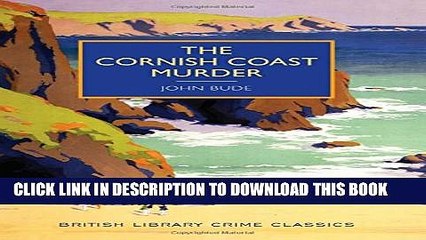 New Book The Cornish Coast Murder: A British Library Crime Classic (British Library Crime Classics)