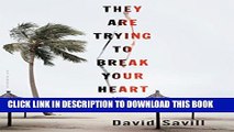 New Book They Are Trying to Break Your Heart
