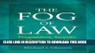 [PDF] The Fog of Law: Pragmatism, Security, and International Law Popular Colection