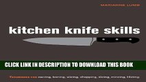[PDF] Kitchen Knife Skills: Techniques for Carving, Boning, Slicing, Chopping, Dicing, Mincing,