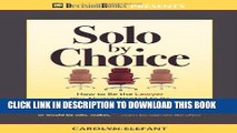 [PDF] Solo by Choice: How to Be the Lawyer You Always Wanted to Be Popular Colection