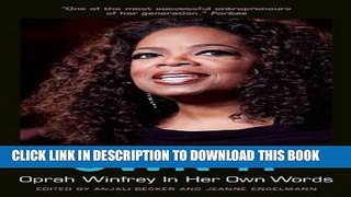 [PDF] Own It: Oprah Winfrey In Her Own Words (In Their Own Words) Full Online