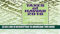 [PDF] Taxes of Hawaii 2016: A Comprehensive Guide for Taxpayers and Tax Professionals (Volume 53)