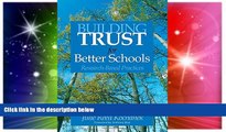 Big Deals  Building Trust for Better Schools: Research-Based Practices  Best Seller Books Most